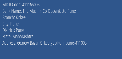 The Muslim Co Opbank Ltd Pune Kirkee MICR Code