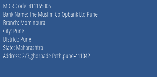 The Muslim Co Opbank Ltd Pune Mominpura MICR Code