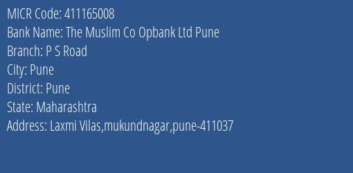 The Muslim Co Opbank Ltd Pune P S Road MICR Code