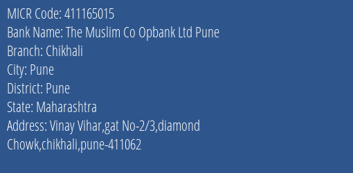 The Muslim Co Opbank Ltd Pune Chikhali MICR Code