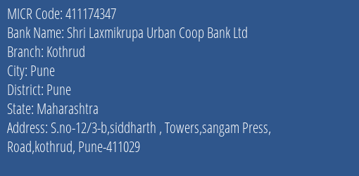 Shri Laxmikrupa Urban Coop Bank Ltd Kothrud MICR Code