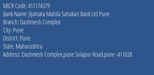 Jijamata Mahila Sahakari Bank Ltd Pune Dashmesh Complex MICR Code