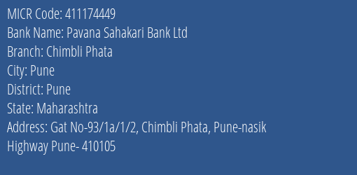 Pavana Sahakari Bank Ltd Chimbli Phata MICR Code