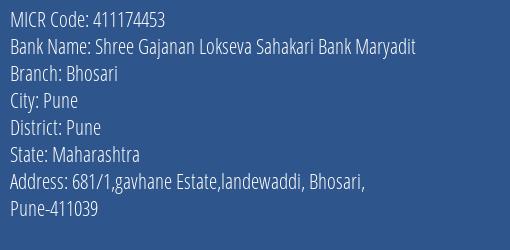 Shree Gajanan Lokseva Sahakari Bank Maryadit Bhosari MICR Code