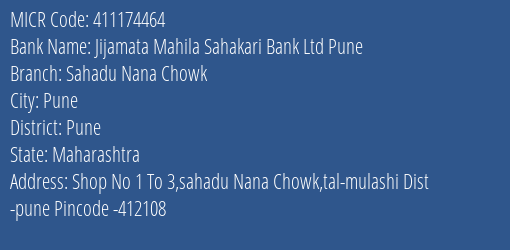 Jijamata Mahila Sahakari Bank Ltd Pune Sahadu Nana Chowk MICR Code