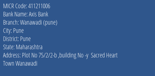 Axis Bank Wanawadi Pune MICR Code