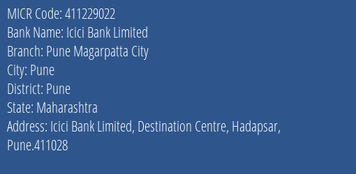 Icici Bank Limited Pune Magarpatta City MICR Code