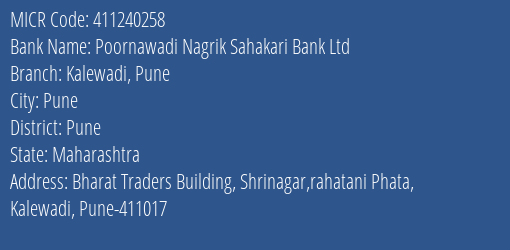 Poornawadi Nagrik Sahakari Bank Ltd Kalewadi Pune MICR Code