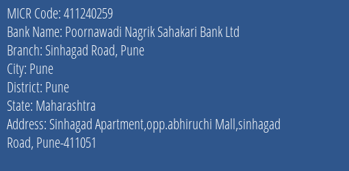 Poornawadi Nagrik Sahakari Bank Ltd Sinhagad Road Pune MICR Code