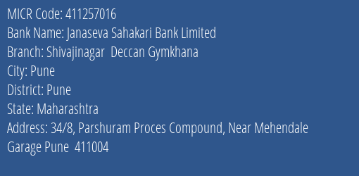 Janaseva Sahakari Bank Limited Shivajinagar Deccan Gymkhana MICR Code