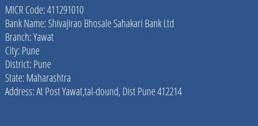 Shivajirao Bhosale Sahakari Bank Ltd Yawat MICR Code