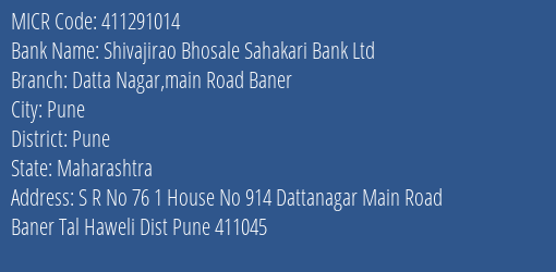 Shivajirao Bhosale Sahakari Bank Ltd Datta Nagar Main Road Baner MICR Code