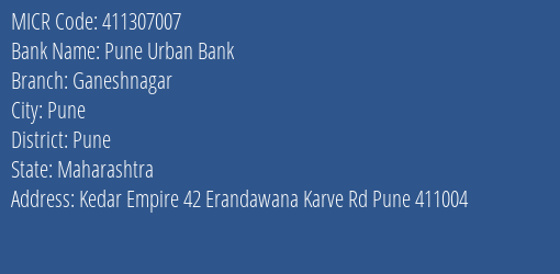 Pune Urban Bank Ganeshnagar MICR Code