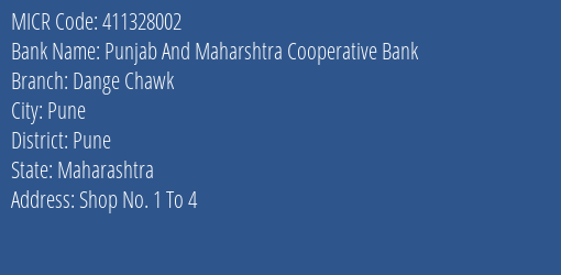 Punjab And Maharshtra Cooperative Bank Dange Chawk MICR Code
