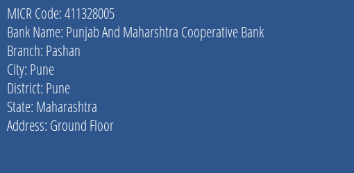Punjab And Maharshtra Cooperative Bank Pashan MICR Code