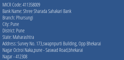Shree Sharada Sahakari Bank Phursungi MICR Code