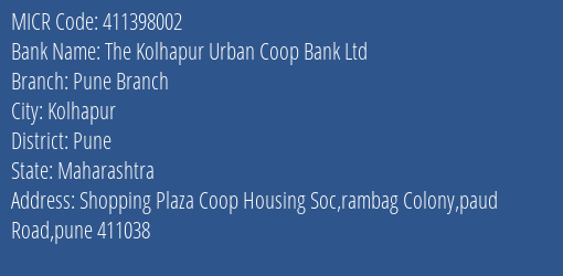 The Kolhapur Urban Coop Bank Ltd Pune Branch MICR Code