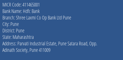 Shree Laxmi Co Op Bank Ltd Parvati Industrial Estate MICR Code