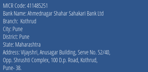 Ahmednagar Shahar Sahakari Bank Ltd Kothrud MICR Code