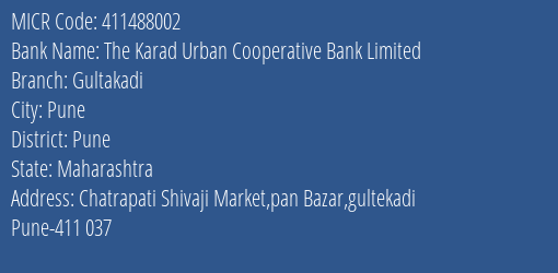 The Karad Urban Cooperative Bank Limited Gultakadi MICR Code