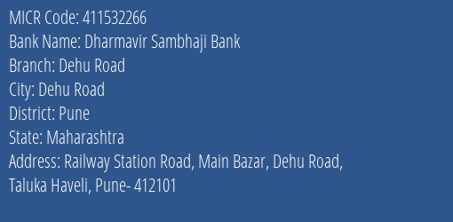 Dharmavir Sambhaji Bank Dehu Road MICR Code