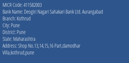 Deogiri Nagari Sahakari Bank Ltd. Aurangabad Kothrud MICR Code