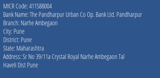 The Pandharpur Urban Co Op. Bank Ltd. Pandharpur Narhe Ambegaon MICR Code