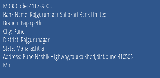 Rajgurunagar Sahakari Bank Limited Bajarpeth MICR Code