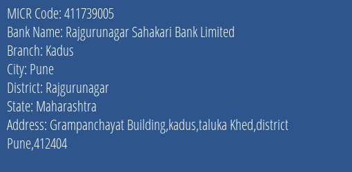 Rajgurunagar Sahakari Bank Limited Kadus MICR Code
