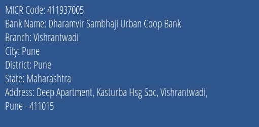 Dharamvir Sambhaji Urban Coop Bank Vishrantwadi MICR Code