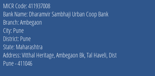 Dharamvir Sambhaji Urban Coop Bank Ambegaon MICR Code
