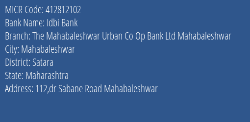 The Mahabaleshwar Urban Co Op Bank Ltd Mahabaleshwar MICR Code