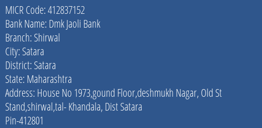 Dmk Jaoli Bank Shirwal MICR Code