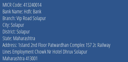 Hdfc Bank Vip Road Solapur Branch Address Details and MICR Code 413240014