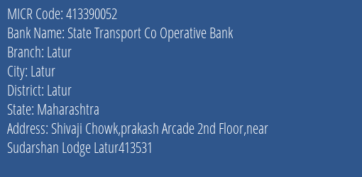 State Transport Co Operative Bank Latur MICR Code