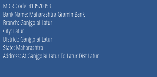 Maharashtra Gramin Bank Ganjgolai Latur MICR Code
