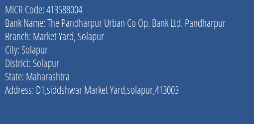 The Pandharpur Urban Co Op. Bank Ltd. Pandharpur Market Yard Solapur MICR Code