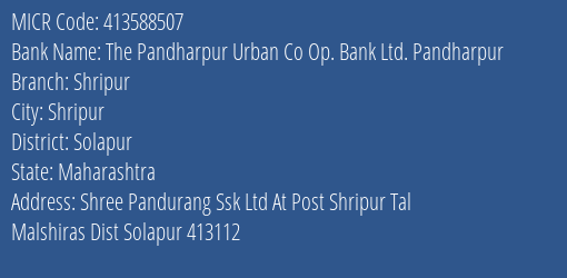 The Pandharpur Urban Co Op. Bank Ltd. Pandharpur Shripur MICR Code