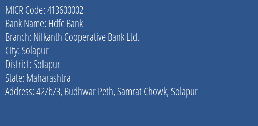 Hdfc Bank Nilkanth Cooperative Bank Ltd. Branch Address Details and MICR Code 413600002