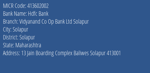 Hdfc Bank Vidyanand Co Op Bank Ltd Solapur Branch Address Details and MICR Code 413602002