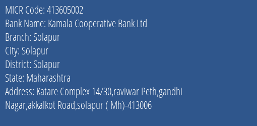 Kamala Cooperative Bank Ltd Solapur MICR Code