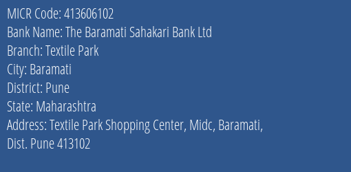 The Baramati Sahakari Bank Ltd Textile Park MICR Code