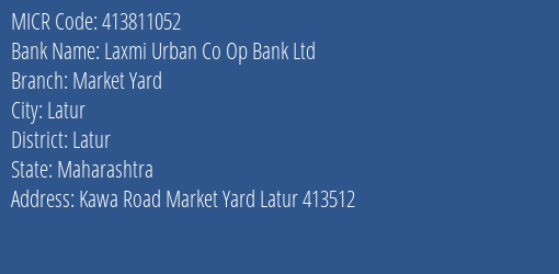 Laxmi Urban Co Op Bank Ltd Market Yard MICR Code