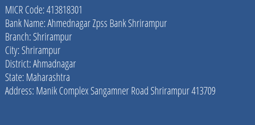 Ahmednagar Zpss Bank Shrirampur Shrirampur MICR Code