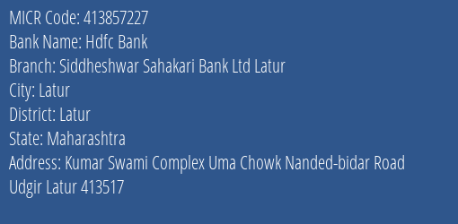 Siddheshwar Sahakari Bank Ltd Latur Udgir MICR Code