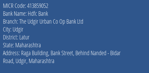 The Udgir Urban Co Op Bank Ltd Bank Street MICR Code