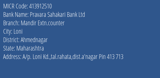 Pravara Sahakari Bank Ltd Mandir Extn.counter MICR Code