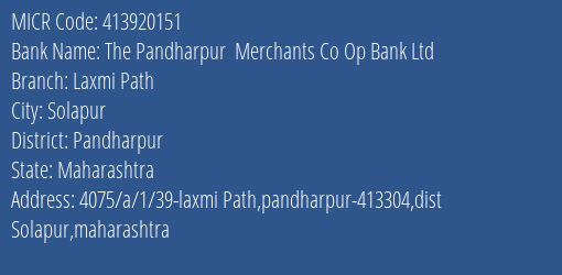 The Pandharpur Merchants Co Op Bank Ltd Laxmi Path MICR Code
