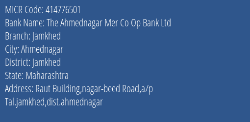 The Ahmednagar Mer Co Op Bank Ltd Jamkhed MICR Code