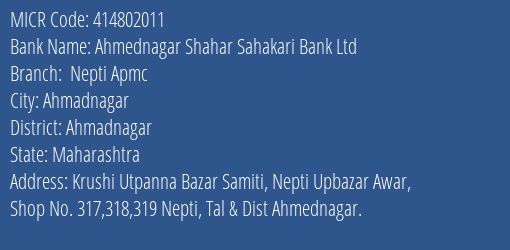 The Shamrao Vithal Cooperative Bank Ahmednagar Shahar S Bk Nepti Apmc MICR Code